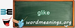 WordMeaning blackboard for glike